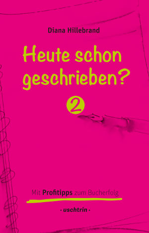 Cover des Buchs „Heute schon geschrieben - Band 2 (Printausgabe)