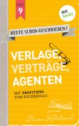 Cover von 'Band 9 - Verlage, Verträge, Agenten' von Diana Hillebrand